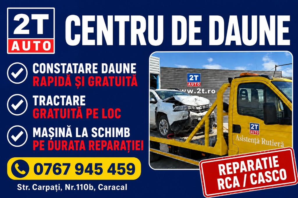 Centru de daune 2T Auto Caracal — constatare gratuită, tractare pe loc, mașină la schimb, reparații RCA și CASCO